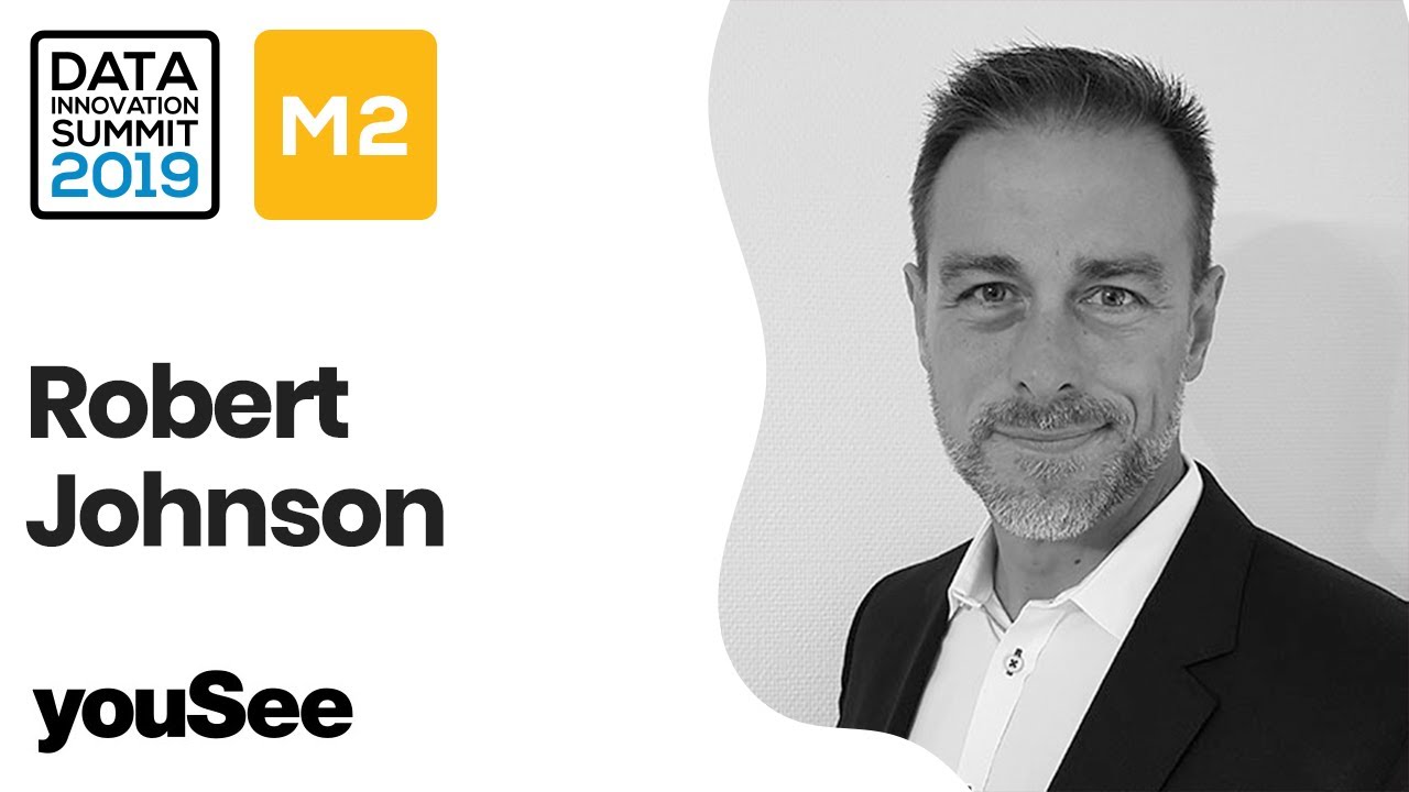 Agile Analytics – Building a Data-Driven Culture - Robert Johnson, YouSee