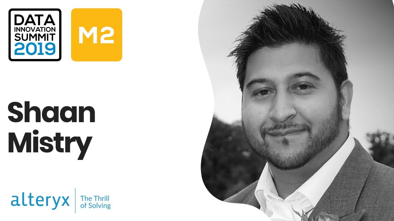Enterprise Analytics: Time to Disrupt the Disconnect - Shaan Mistry, Alteryx