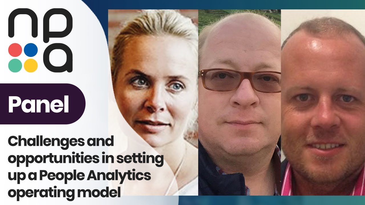 Panel: Challenges and Opportunities in Setting up a People Analytics Operating Model