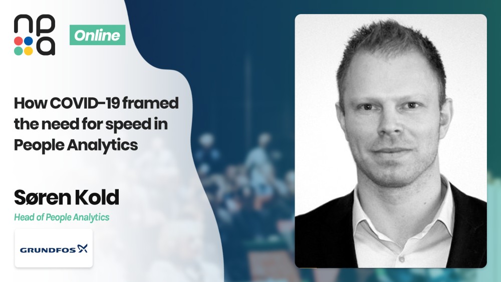 How COVID-19 framed the need for speed in People Analytics - Søren Kold, Grundfos