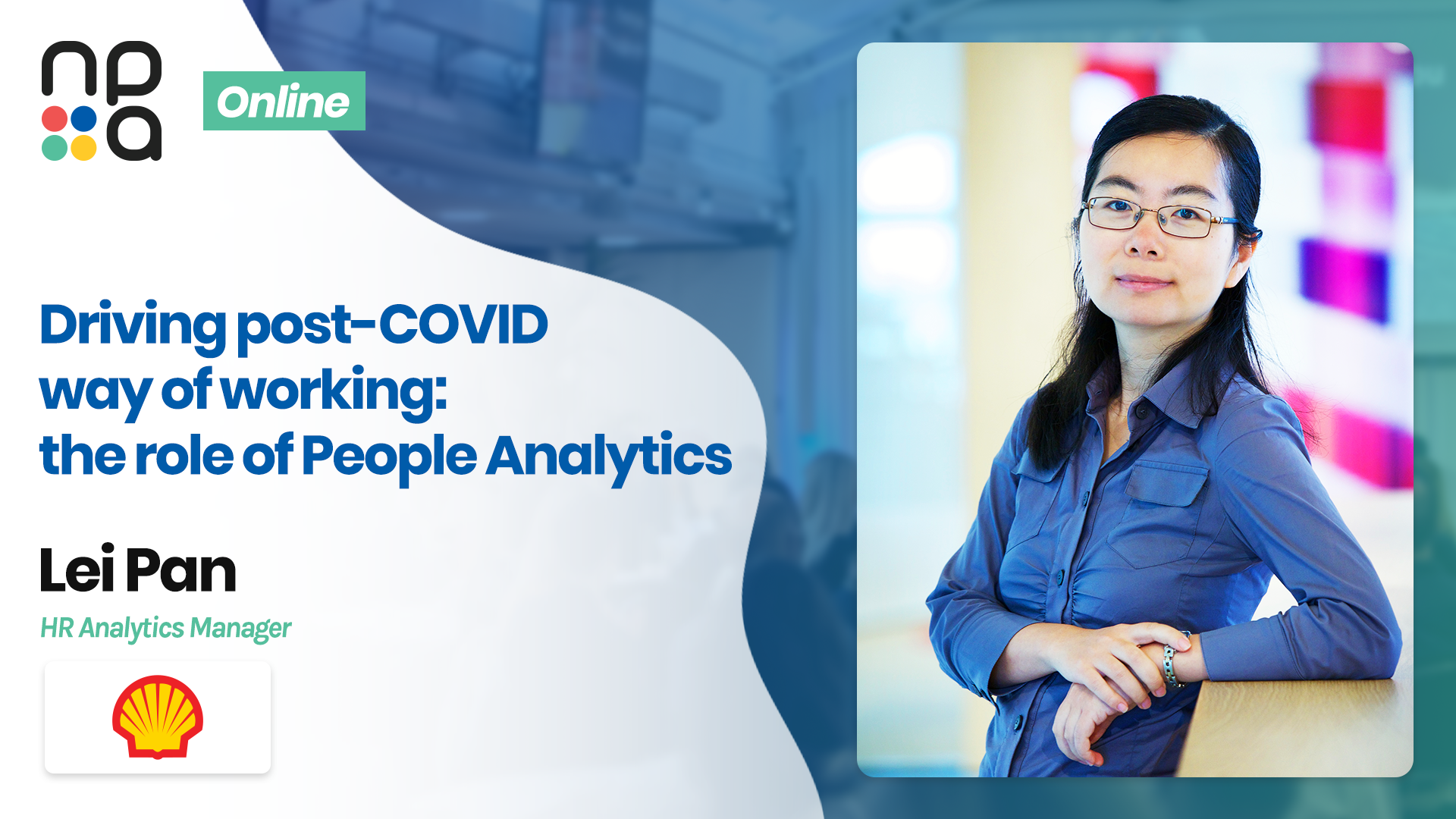Driving Strategic Direction and Employee Experience: NLP in People Analytics - Lei Pan, Shell