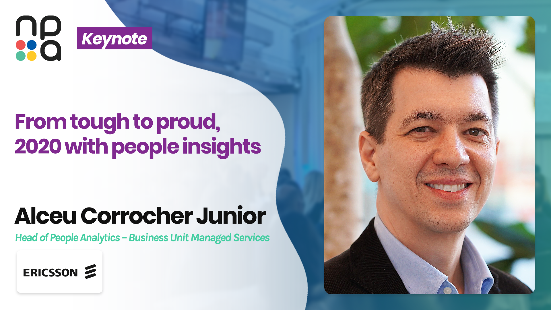 From tough to proud, 2020 with people insights - Alceu Corrocher Junior, Ericsson