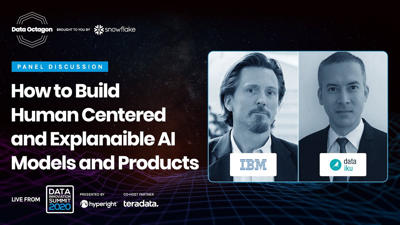 Panel How to Build Human Centered and Explanaible AI Models and Products