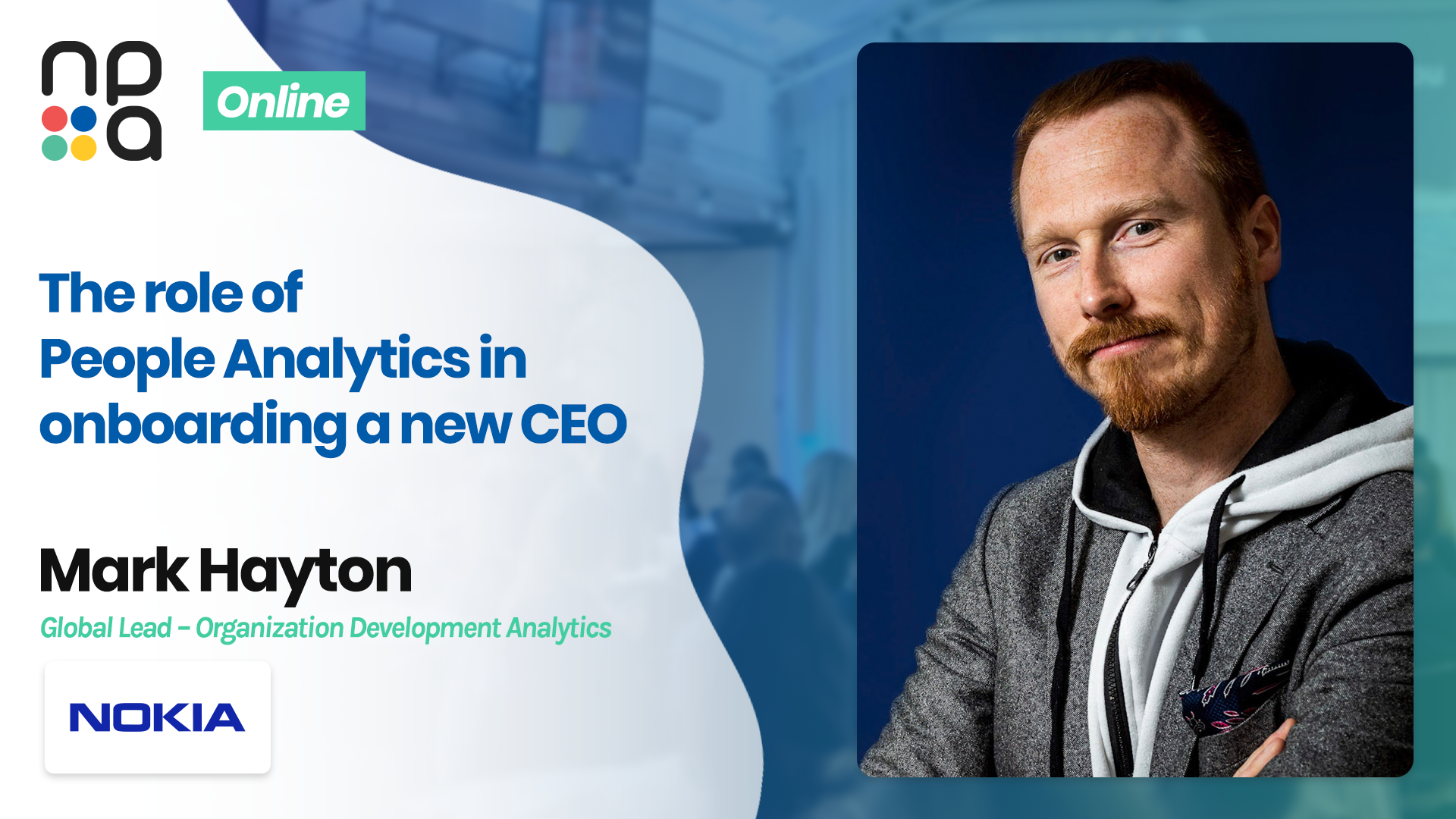 The role of People Analytics in onboarding a new CEO - Mark Hayton, Nokia