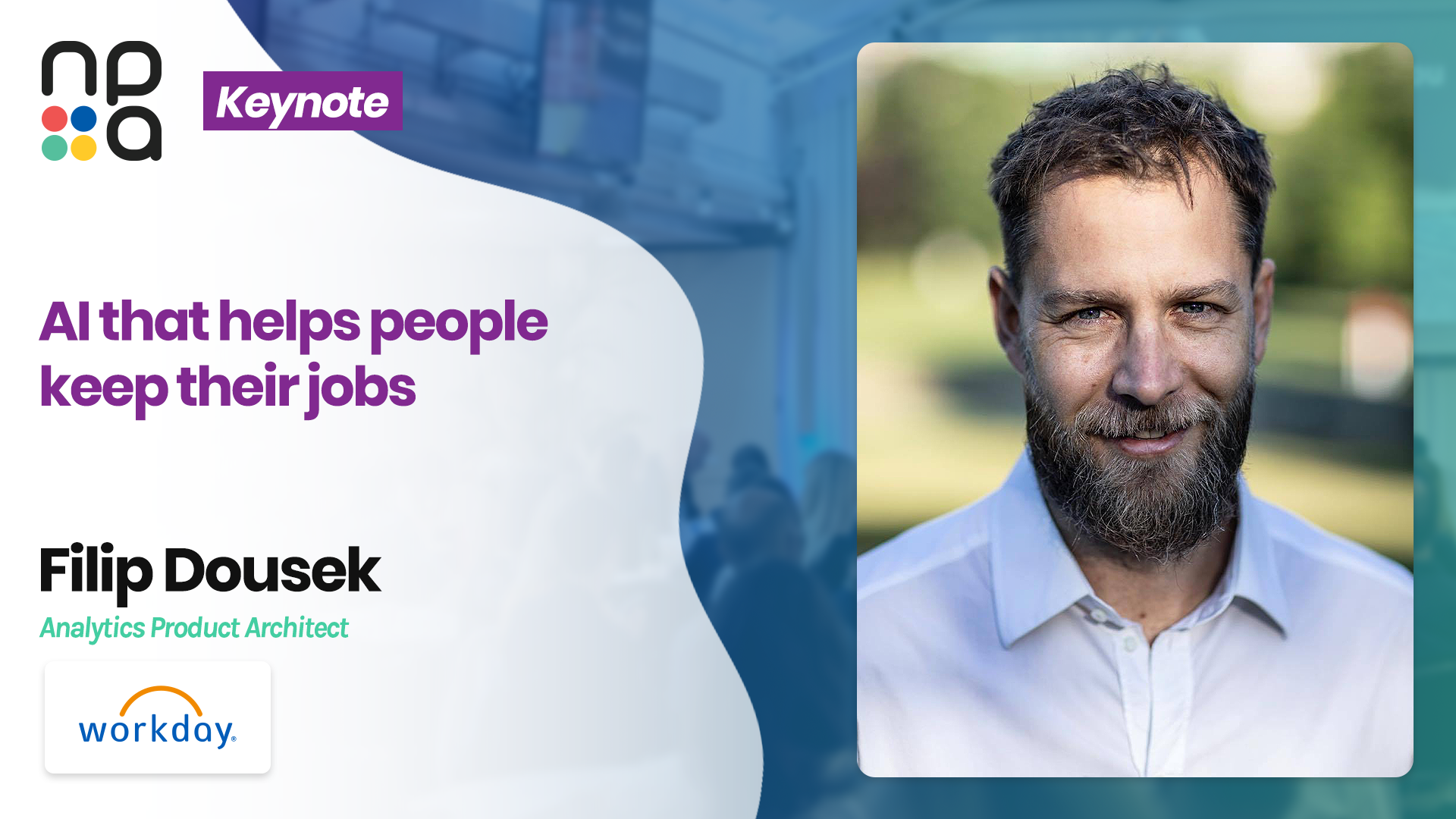 AI that helps people keep their jobs - Filip Dousek, Workday