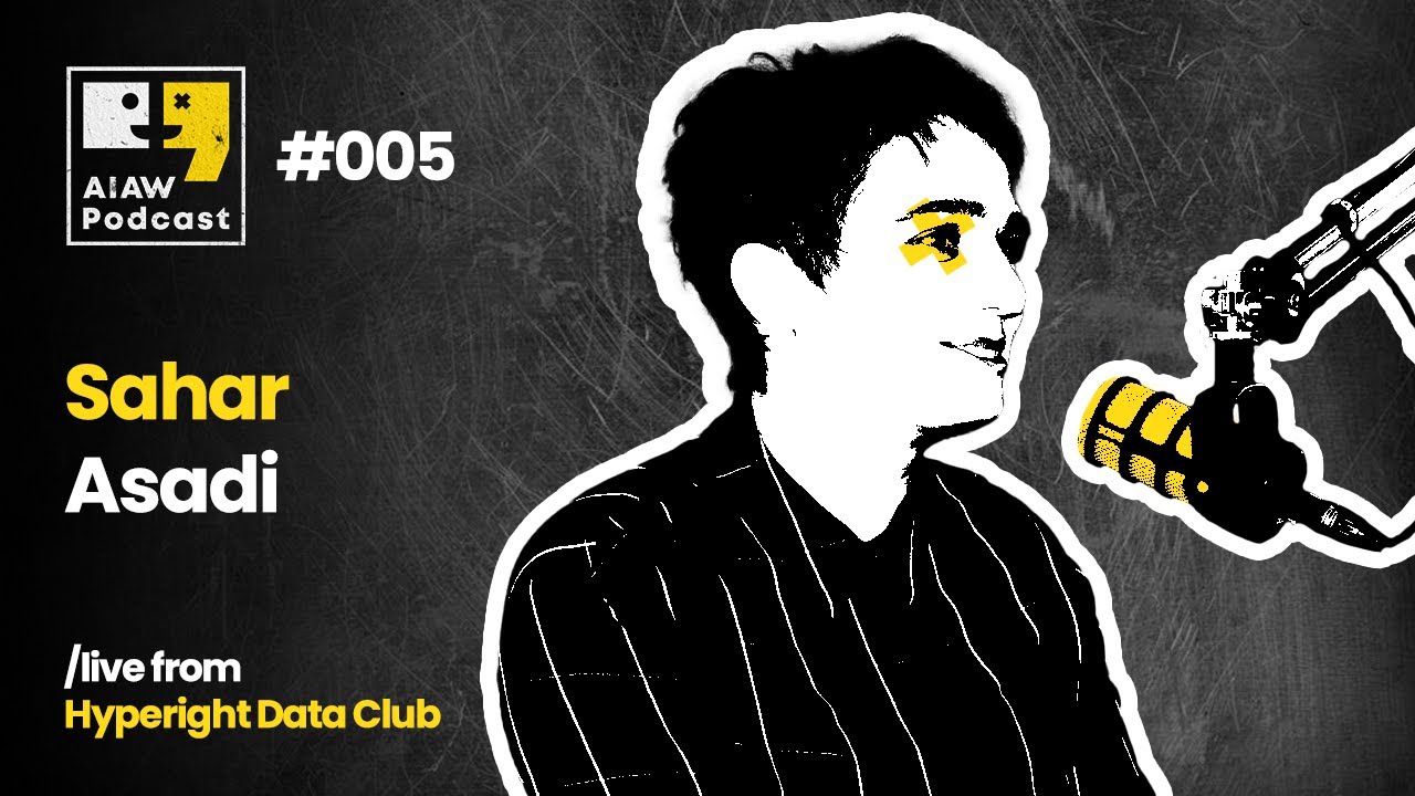 AIAW Podcast Episode 005 - Sahar Asadi