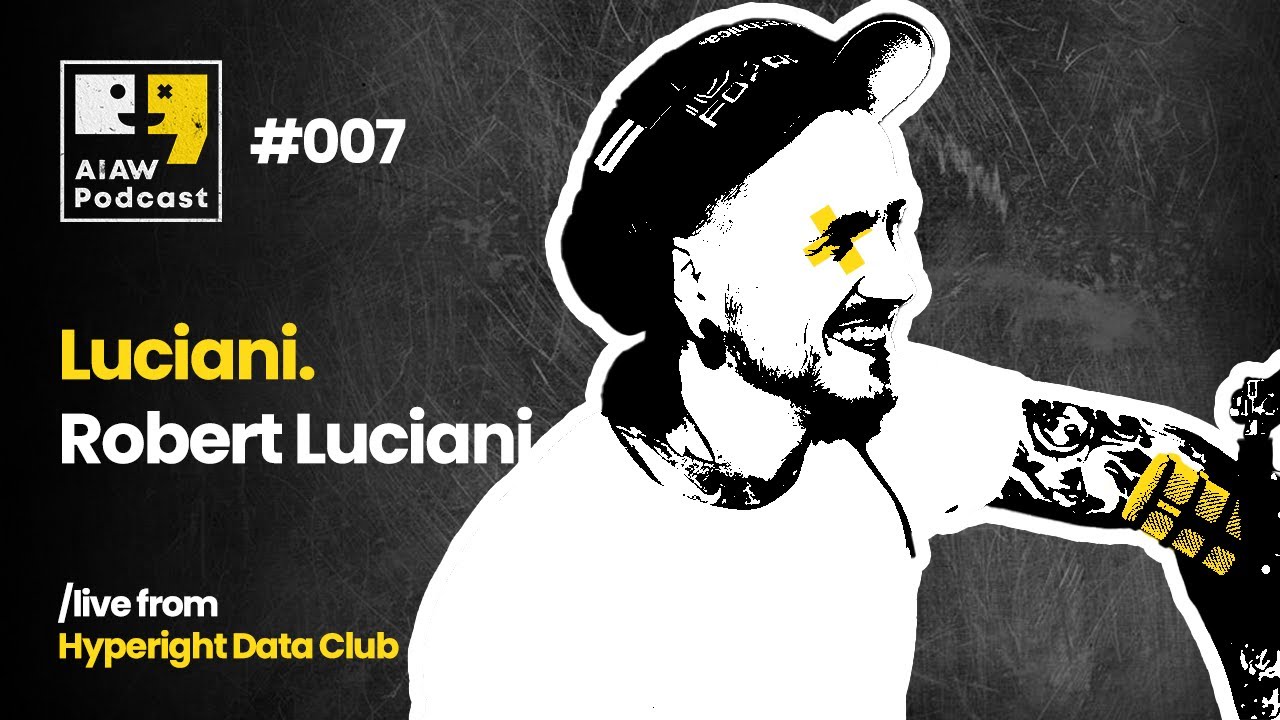 AIAW Podcast Episode 007 - Robert Luciani