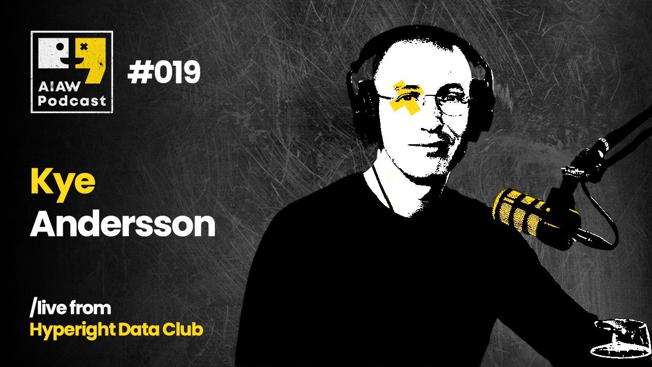 AIAW Podcast Episode 019 - Kye Andersson