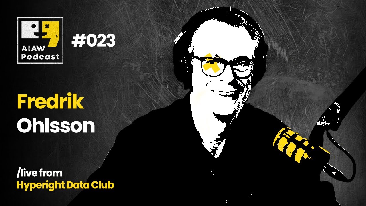AIAW Podcast Episode 023 - Fredrik Olsson