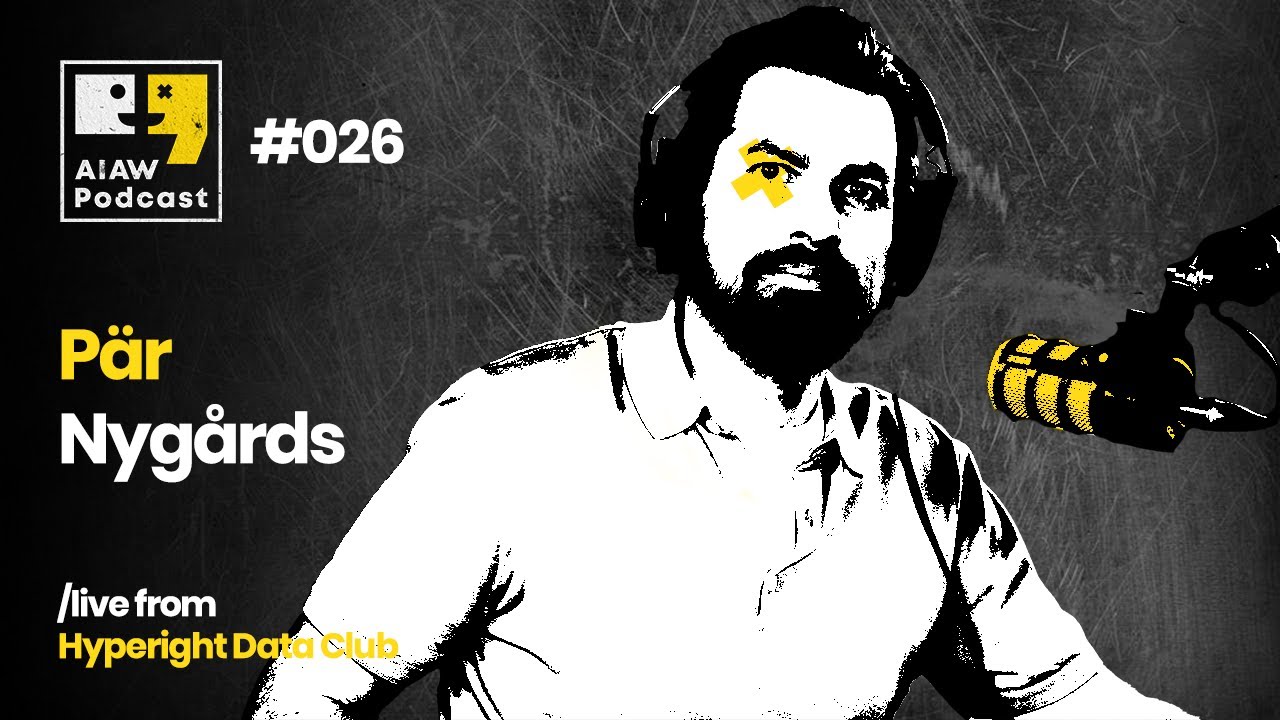 AIAW Podcast Episode 026 - Pär Nygårds