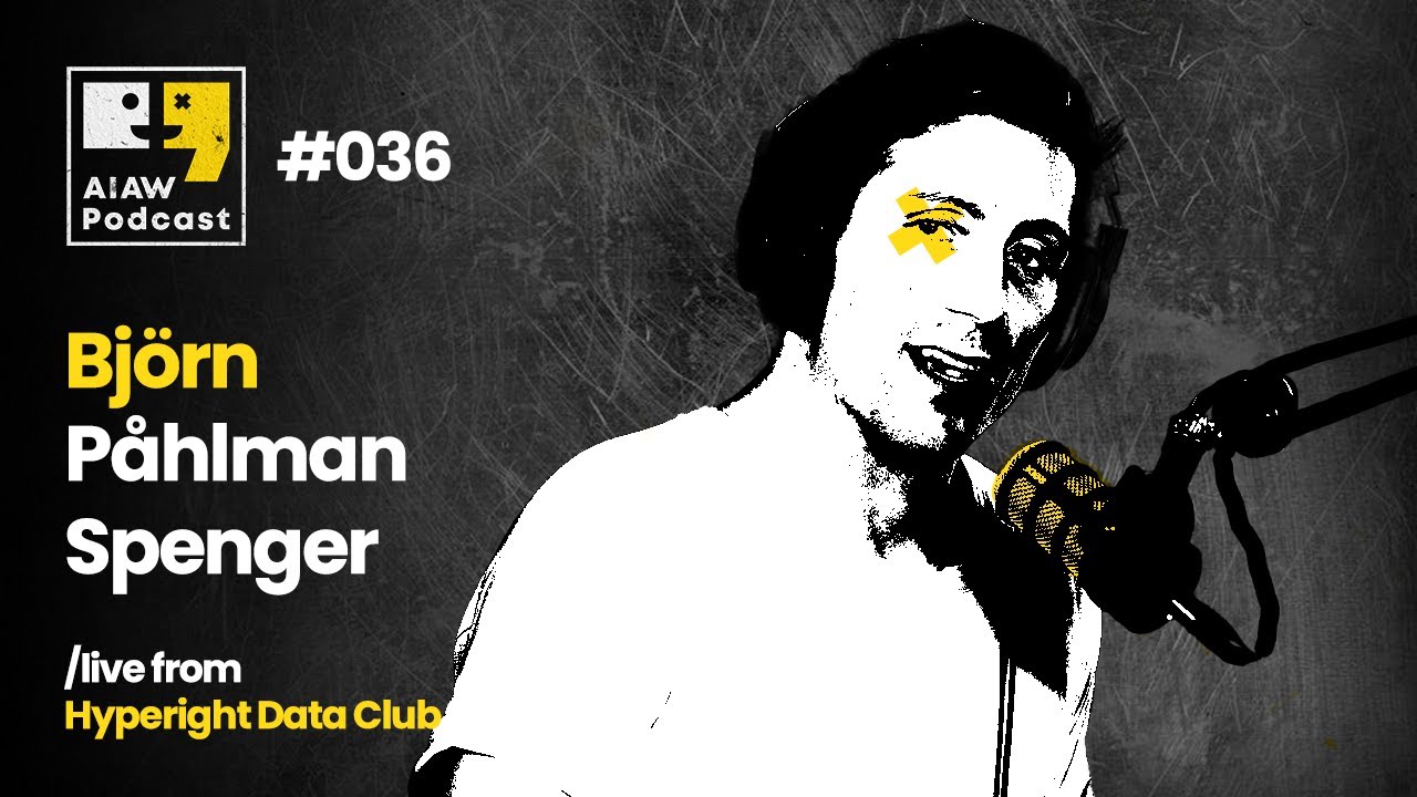 AIAW Podcast Episode 036 - Björn Påhlman Spenger