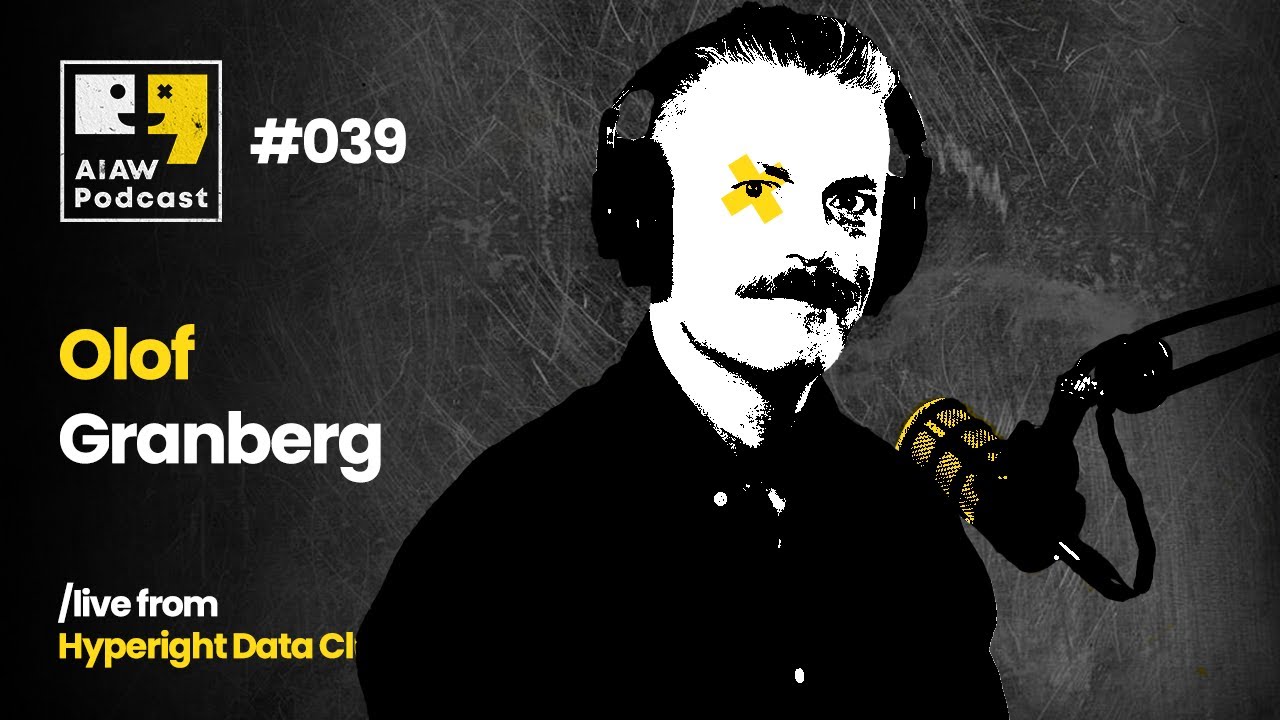 AIAW Podcast Episode 039 - Olof Granberg