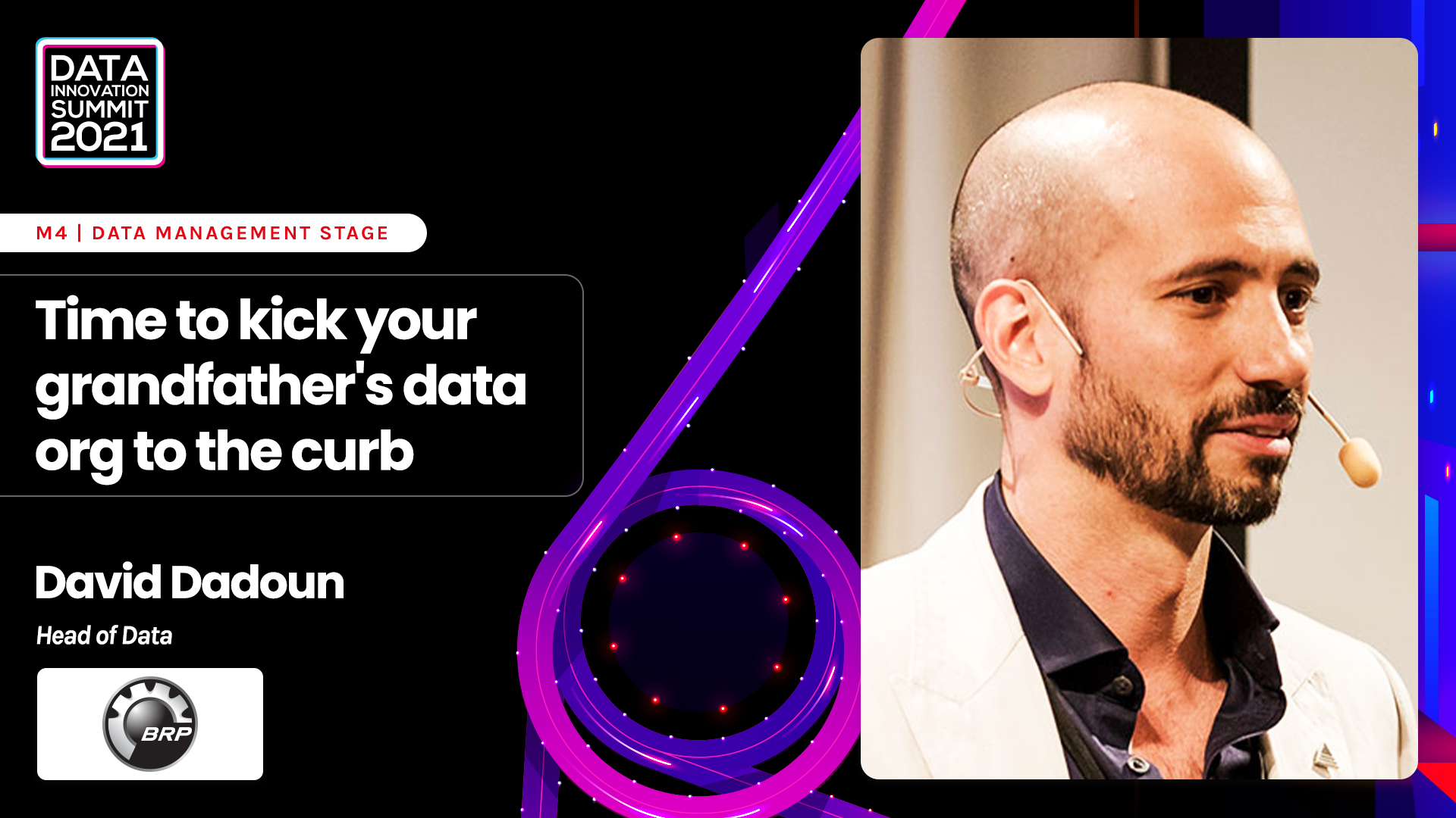 Time to kick your grandfather's data org to the curb - David Dadoun, BRP