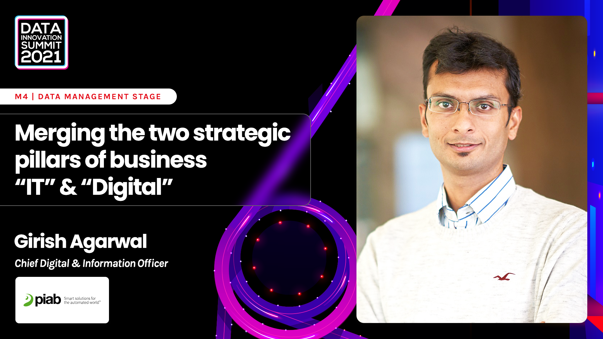 Merging the two strategic pillars of business “IT” & “Digital” - Girish Agarwal, PIAB