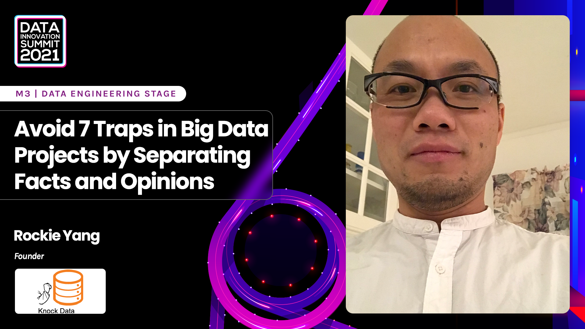 Avoid 7 Traps in Big Data Projects by Separating Facts and Opinions - Rockie Yang, Knock Data