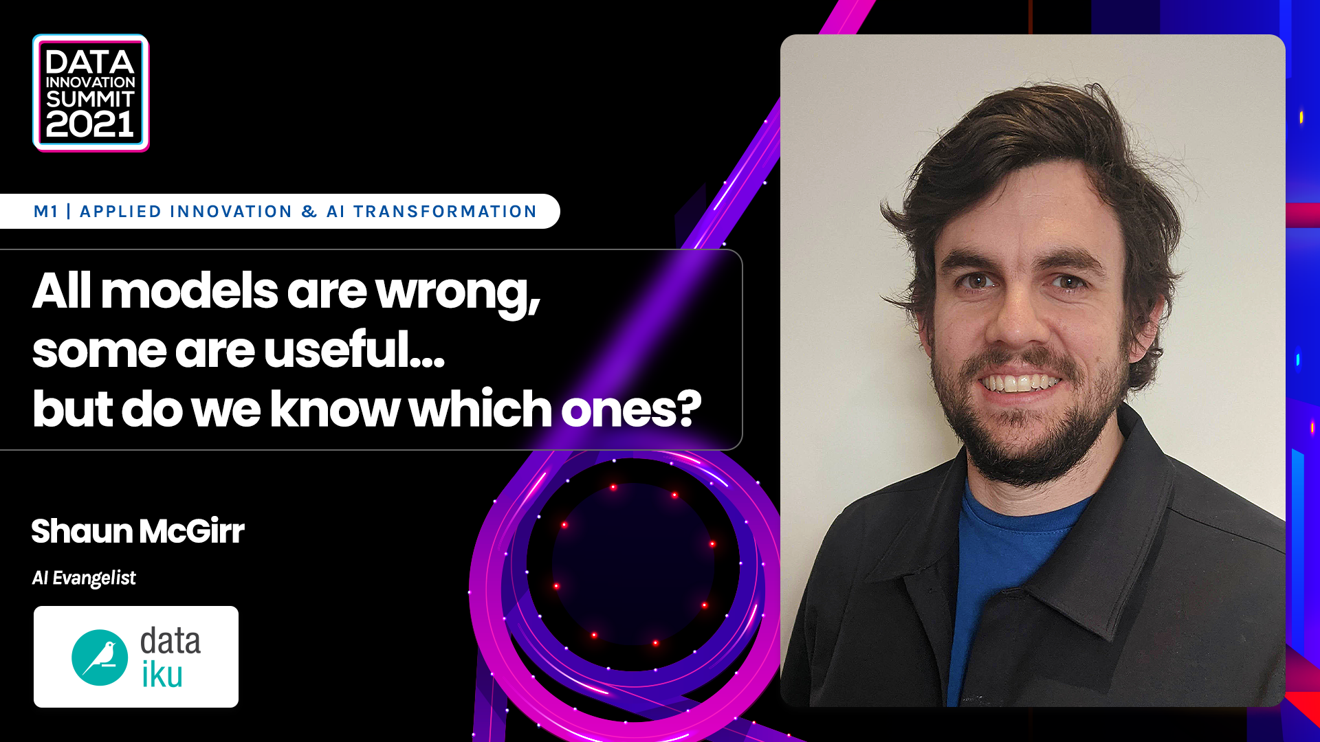 All models are wrong, some are useful...but do we know which ones? - Shaun McGirr, Dataiku