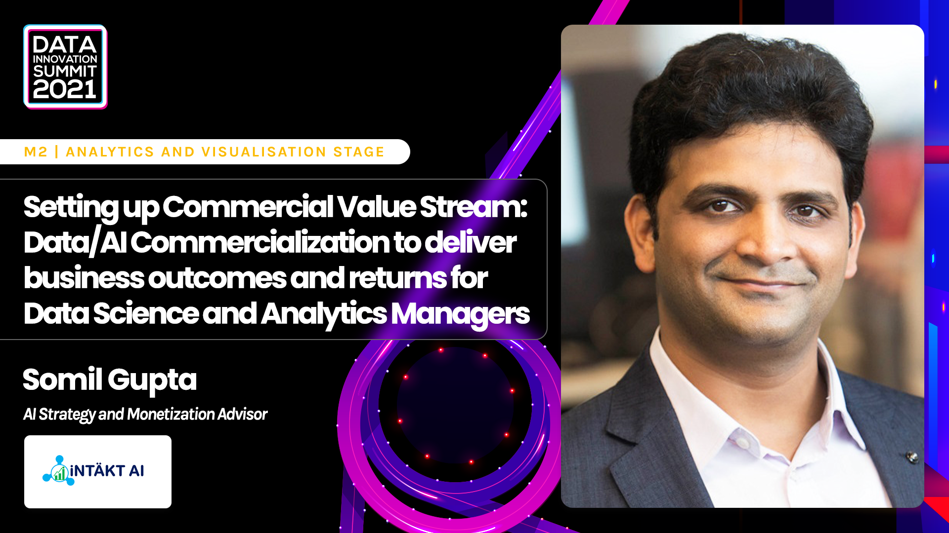 Setting up Commercial Value Stream: Data/AI Commercialization to deliver business outcomes and returns for Data Science and Analytics Managers - Somil Gupta - AI Strategy and Monetization Advisor | Intakt AI (Part of Svara AB)