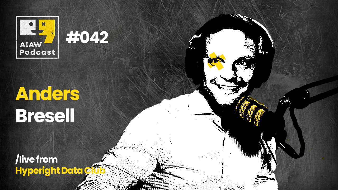 AIAW Podcast Episode 042 - Anders Bresell