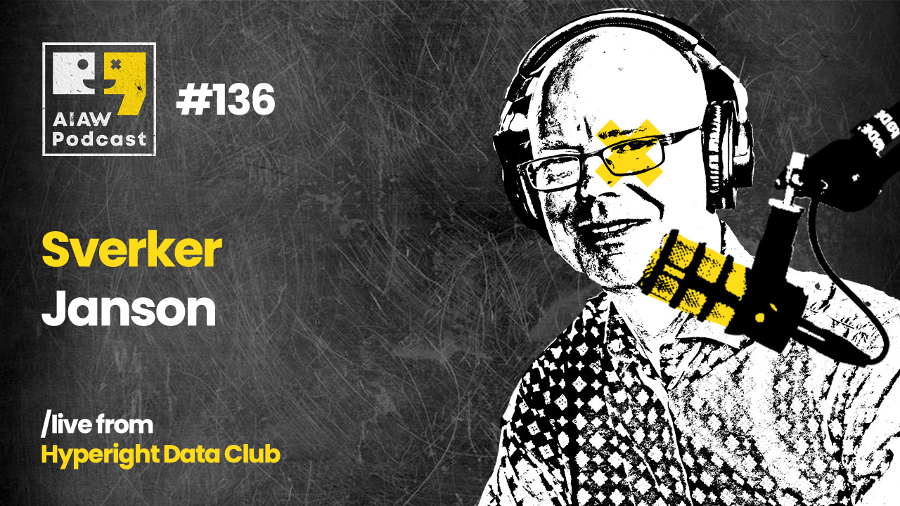 AIAW Podcast E136 - Sweden's AI Journey and Future Possibilities - Sverker Janson