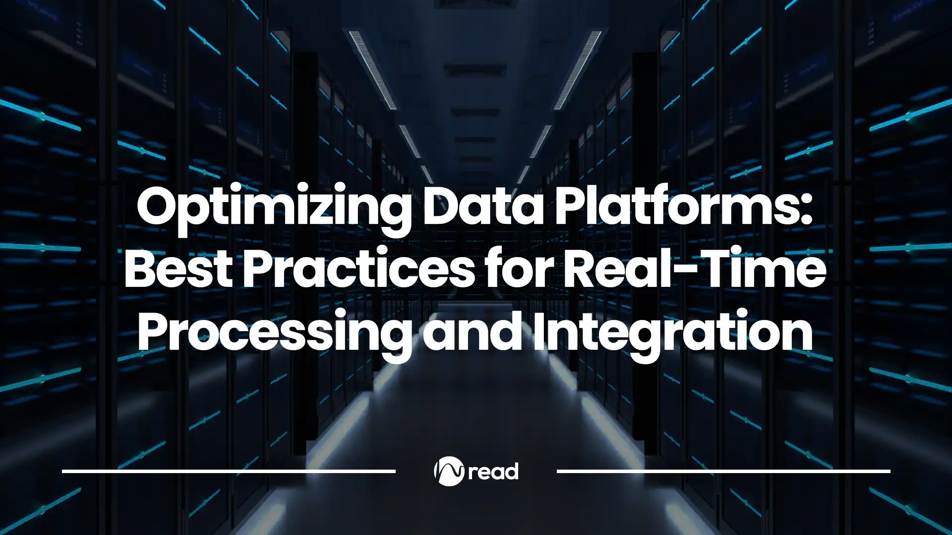 Optimizing Data Platforms: Best Practices for Real-Time Processing and ...