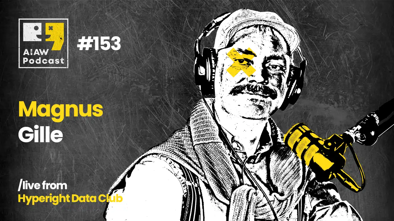 AIAW Podcast Episode 153 with Magnus Gille